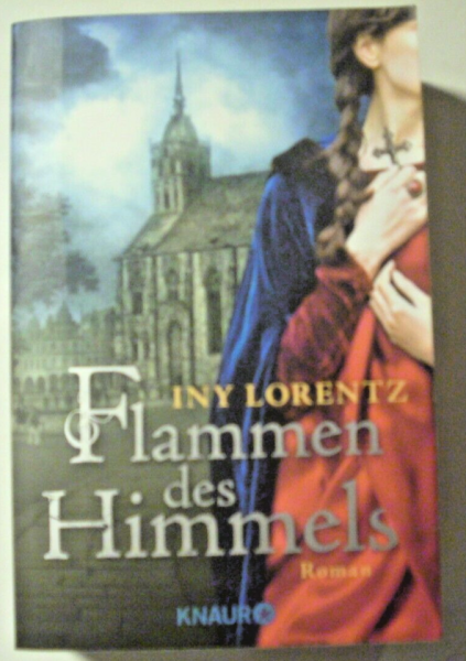 Flammen des Himmels von Iny Lorentz
